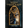 Within the Castle Walls