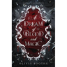 A Dream of Blood and Magic