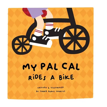 My Pal Cal Rides A Bike