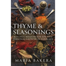 Thyme & Seasonings: Kitchen Wisdom for Joy and Personal Growth in Your Life