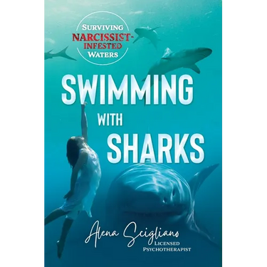 Swimming with Sharks: Surviving Narcissist-Infested Waters