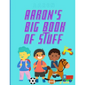 Aaron's Big Book of Stuff