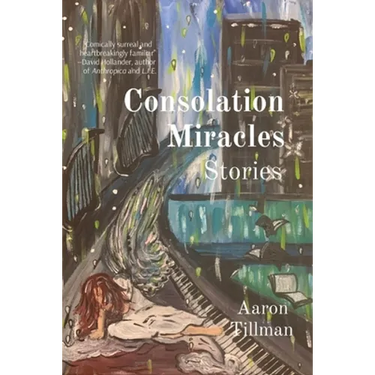 Consolation Miracles: Stories