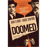 Doomed: Sacco, Vanzetti & the End of the American Dream