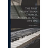 The First Presbyterian Church, Asheville, N.C., 1794-1951