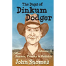 The Days of Dinkum Dodger (Volume 2)
