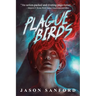 Plague Birds