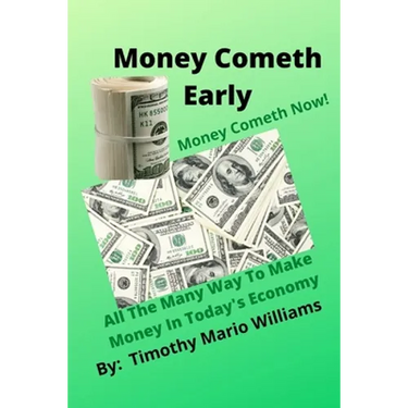 Money Cometh Early: Money Cometh Now!