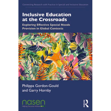 Inclusive Education at the Crossroads: Exploring Effective Special Needs Provision in Global Contexts