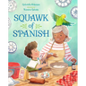 Squawk of Spanish