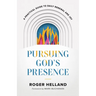 Pursuing God's Presence