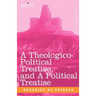 A Theologico-Political Treatise, and a Political Treatise