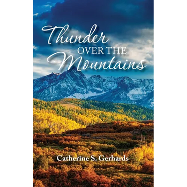 Thunder Over the Mountains