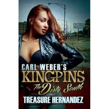 Carl Weber's Kingpins: The Dirty South