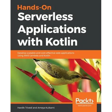 Hands-On Serverless Applications with Kotlin