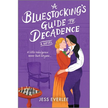 A Bluestocking's Guide to Decadence