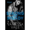 Strong and Steady: Large Print
