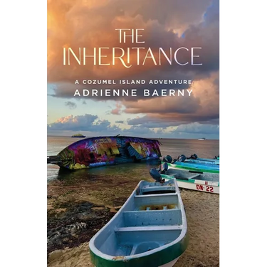 The Inheritance: A Cozumel Island Adventure