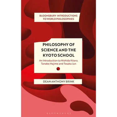 Philosophy of Science and the Kyoto School: An Introduction to Nishida Kitaro, Tanabe Hajime and Tosaka Jun