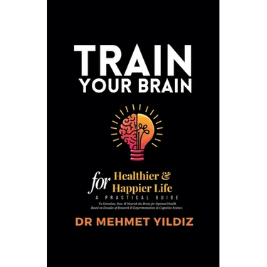 Train Your Brain for Healthier & Happier Life