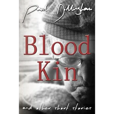 Blood Kin: And Other Short Stories