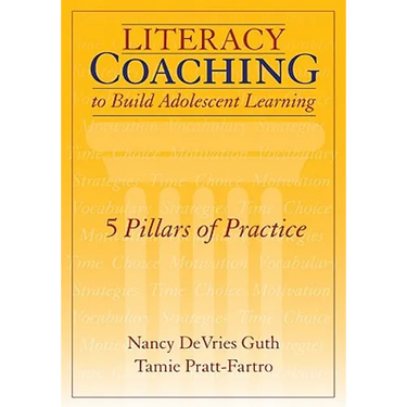 Literacy Coaching to Build Adolescent Learning: 5 Pillars of Practice
