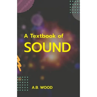 A Textbook of Sound