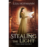 Stealing the Light: A Medieval Fantasy