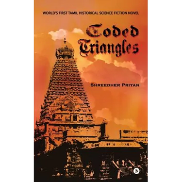 Coded Triangles: World's First Tamil Historical Science Fiction Novel