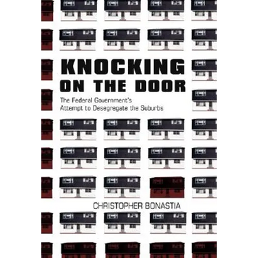 Knocking on the Door: The Federal Government's Attempt to Desegregate the Suburbs