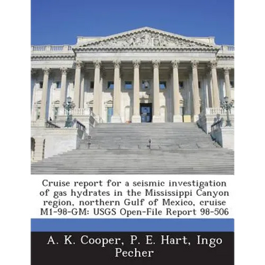 Cruise Report for a Seismic Investigation of Gas Hydrates in the Mississippi Canyon Region, Northern Gulf of Mexico, Cruise M1-98-GM: Usgs Open-File R