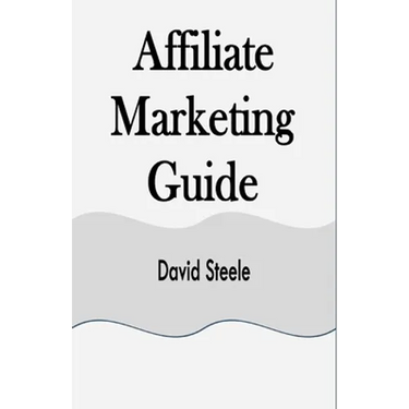 Affiliate Marketing Guide
