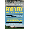 Food Fix Uncensored: Inside the Food Industry's Biggest Cover-Ups