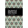 The Sword of Welleran and Other Stories