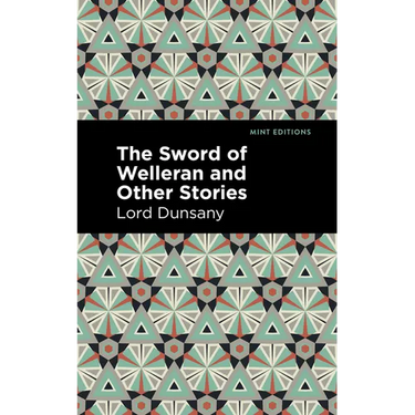The Sword of Welleran and Other Stories