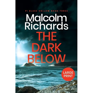 The Dark Below: Large Print Edition