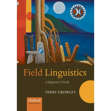 Field Linguistics: A Beginner's Guide