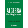Algebra for Beginners