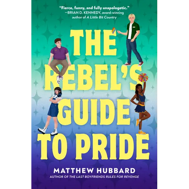 The Rebel's Guide to Pride