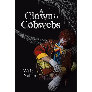 A Clown in Cobwebs