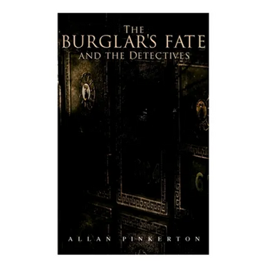 The Burglar's Fate and the Detectives: Based on True Events