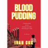 Blood Pudding: Confessions of an Immigrant Boy Pittsburgh, 1920
