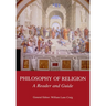 Philosophy of Religion: A Reader and Guide