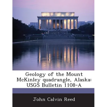 Geology of the Mount McKinley Quadrangle, Alaska: Usgs Bulletin 1108-A