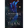 A Crossover Adventure: An Evil, Anti-Stepbrother, Hate to Love You Novella