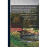 The History of Ancient Windsor, Connecticut, Including East Windsor, South Windsor, and Ellington, P