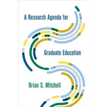 A Research Agenda for Graduate Education