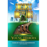 Success on the Job for Developing Young Heroes