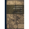 Everyday Arithmetic; Volume 1