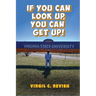 If You Can Look Up, You Can Get Up!